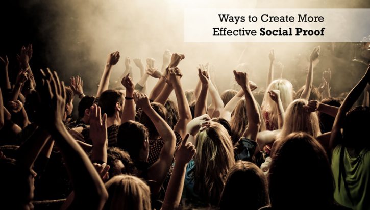 5 Ways to Create More Effective Social Proof