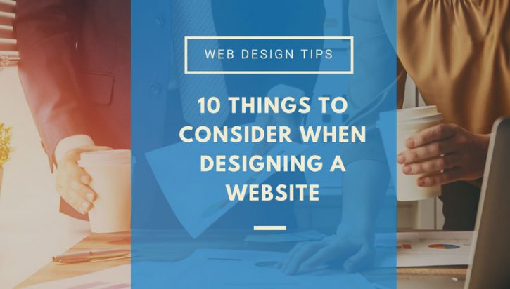 Top 10 Things to Consider When Designing a Website