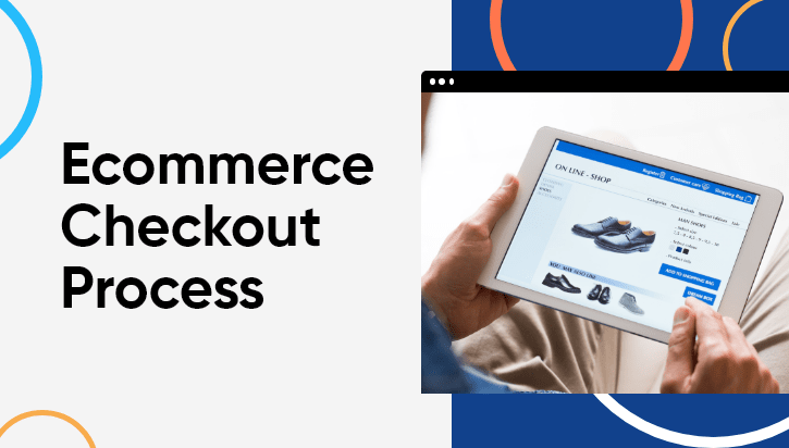 How to Optimize Your Ecommerce Checkout Process