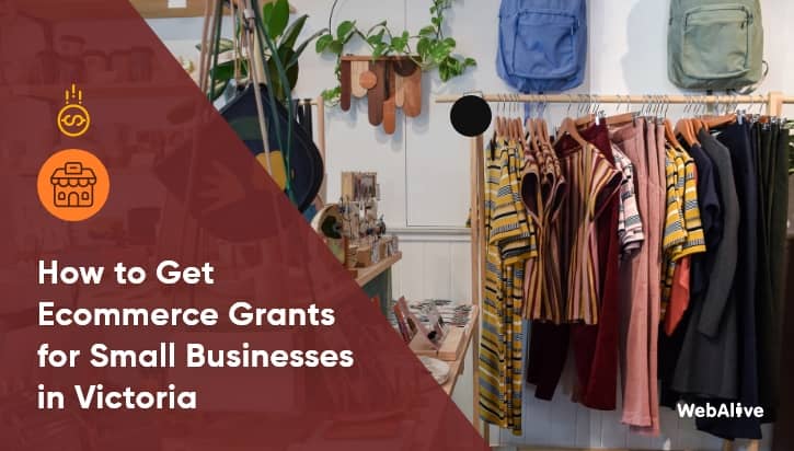 How to Get Ecommerce Grants for Small Business in Victoria