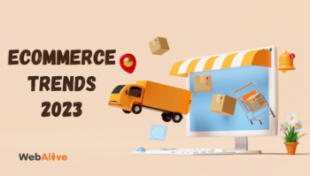 Ecommerce Trends to Watch Out for This Coming 2023