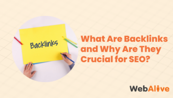 What Are Backlinks, and Why Are They Crucial for SEO?