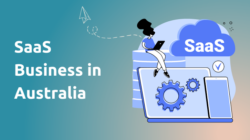 6 Barriers to Establishing a SaaS Business in Australia