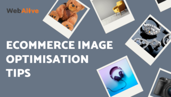 Image Optimisation Tips for Ecommerce Website in 2024