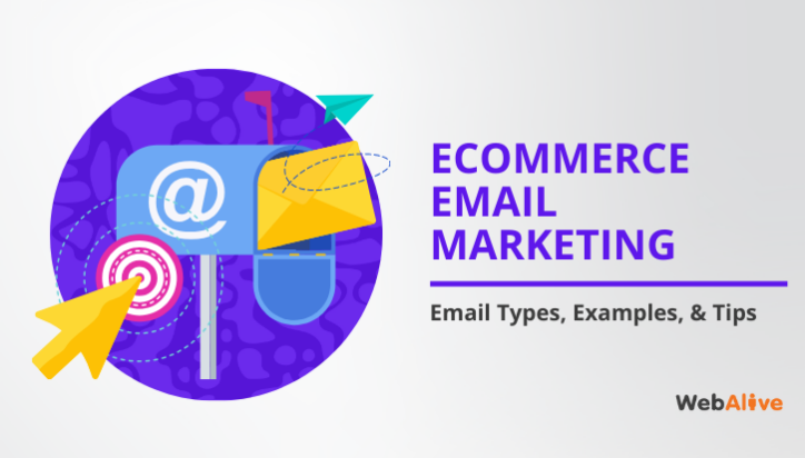 Ecommerce Email Marketing: Email Types, Examples, & Tips
