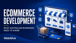 Ecommerce Development: What Australian Businesses Need to Know